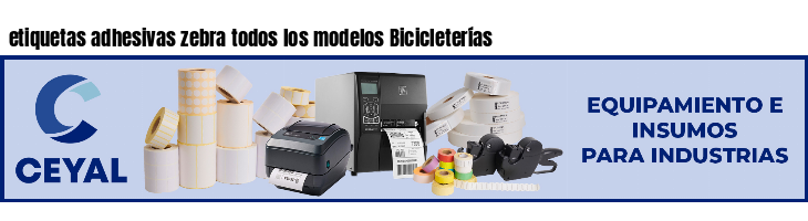 etiquetas adhesivas zebra todos los modelos Bicicleterías