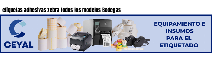 etiquetas adhesivas zebra todos los modelos Bodegas