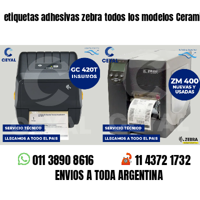 etiquetas adhesivas zebra todos los modelos Ceramistas