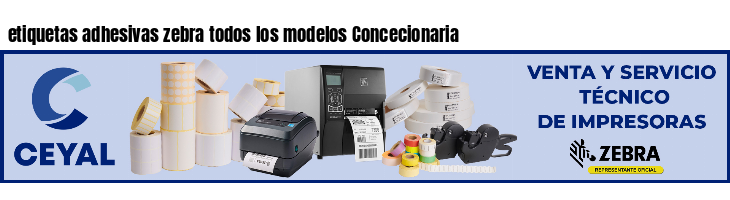 etiquetas adhesivas zebra todos los modelos Concecionaria