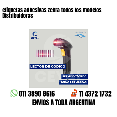 etiquetas adhesivas zebra todos los modelos Distribuidoras
