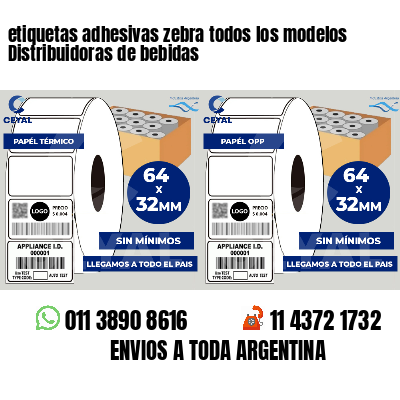 etiquetas adhesivas zebra todos los modelos Distribuidoras de bebidas