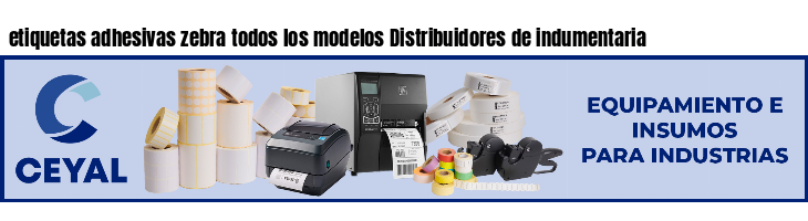 etiquetas adhesivas zebra todos los modelos Distribuidores de indumentaria