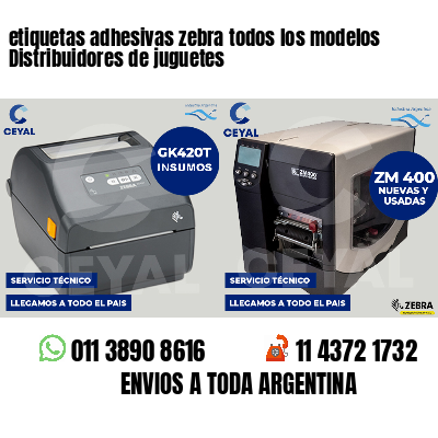 etiquetas adhesivas zebra todos los modelos Distribuidores de juguetes
