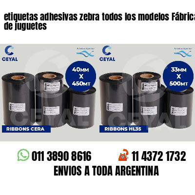 etiquetas adhesivas zebra todos los modelos Fábrica de juguetes