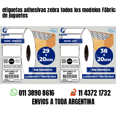 etiquetas adhesivas zebra todos los modelos Fábrica de juguetes