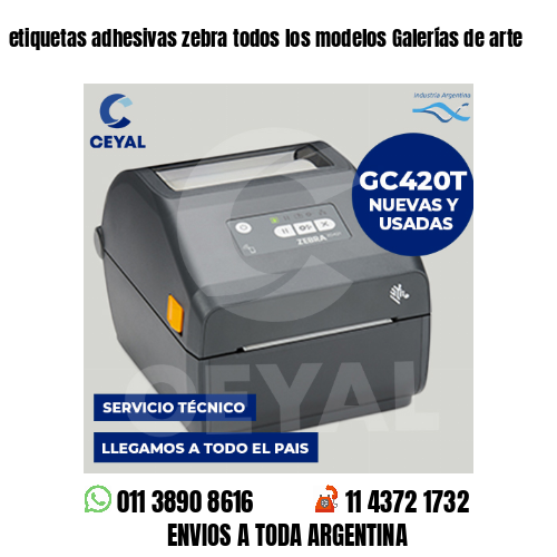 etiquetas adhesivas zebra todos los modelos Galerías de arte