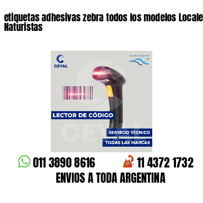 etiquetas adhesivas zebra todos los modelos Locales Naturistas