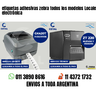 etiquetas adhesivas zebra todos los modelos Locales de electrónica