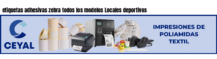 etiquetas adhesivas zebra todos los modelos Locales deportivos