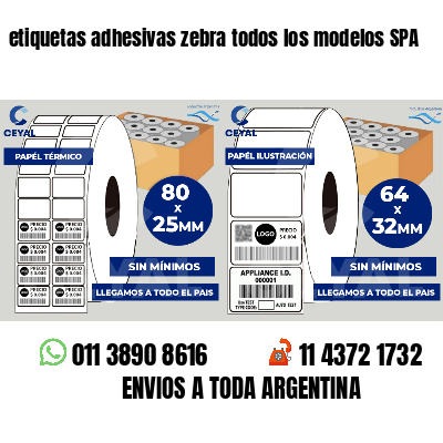 etiquetas adhesivas zebra todos los modelos SPA