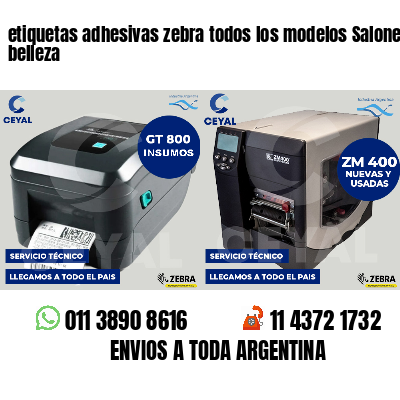 etiquetas adhesivas zebra todos los modelos Salones de belleza