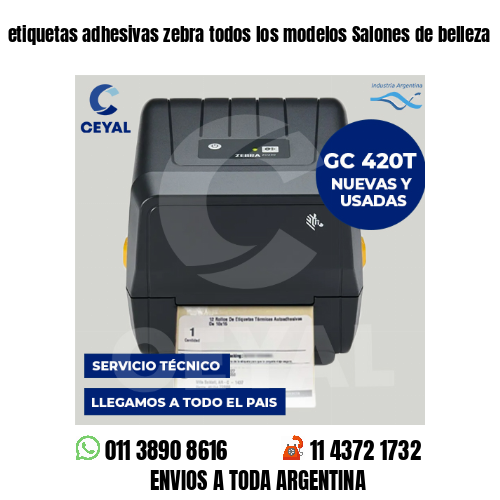 etiquetas adhesivas zebra todos los modelos Salones de belleza