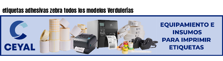 etiquetas adhesivas zebra todos los modelos Verdulerías