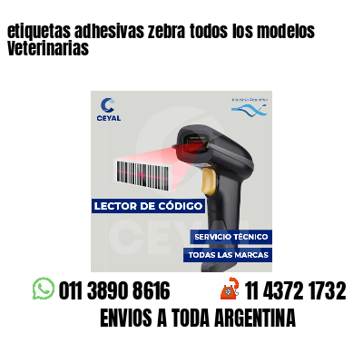 etiquetas adhesivas zebra todos los modelos Veterinarias