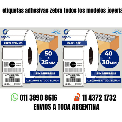 etiquetas adhesivas zebra todos los modelos joyerias