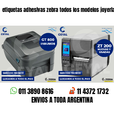 etiquetas adhesivas zebra todos los modelos joyerias