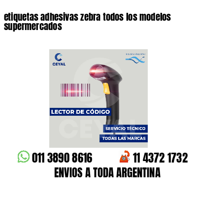 etiquetas adhesivas zebra todos los modelos supermercados