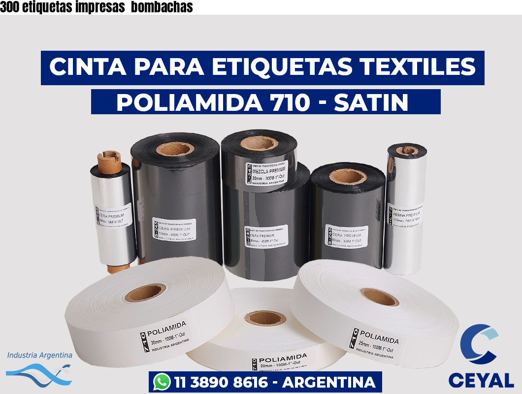 300 etiquetas impresas  bombachas