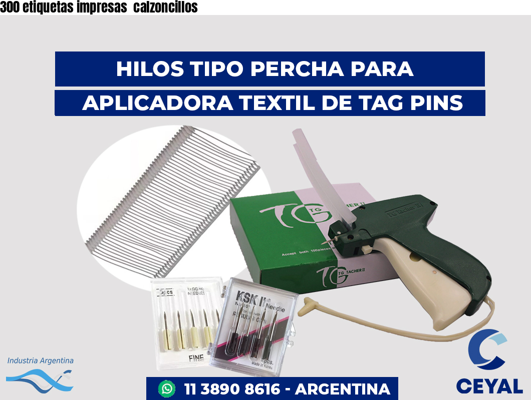 300 etiquetas impresas calzoncillos