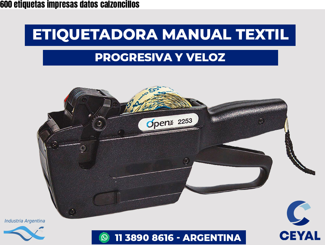 600 etiquetas impresas datos calzoncillos
