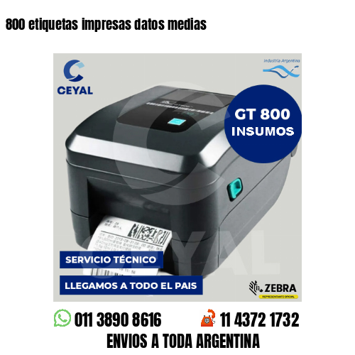 800 etiquetas impresas datos medias