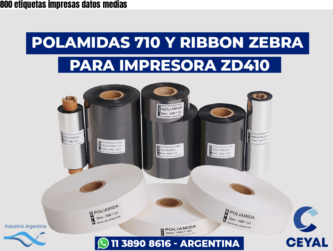 800 etiquetas impresas datos medias