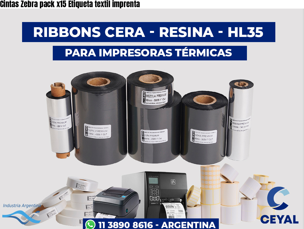 Cintas Zebra pack x15 Etiqueta textil imprenta