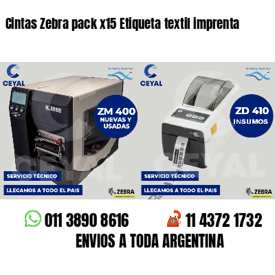 Cintas Zebra pack x15 Etiqueta textil imprenta