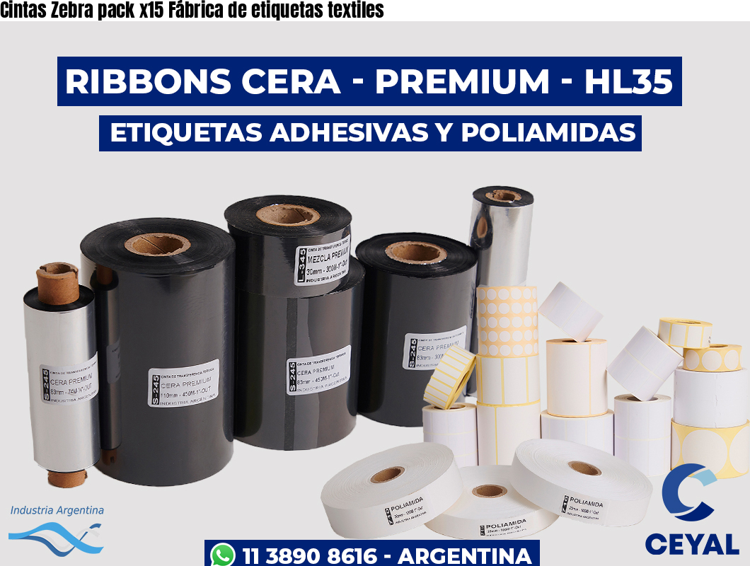 Cintas Zebra pack x15 Fábrica de etiquetas textiles