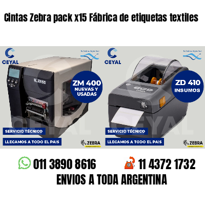 Cintas Zebra pack x15 Fábrica de etiquetas textiles