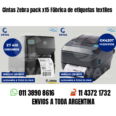 Cintas Zebra pack x15 Fábrica de etiquetas textiles