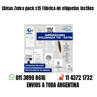 Cintas Zebra pack x15 Fábrica de etiquetas textiles