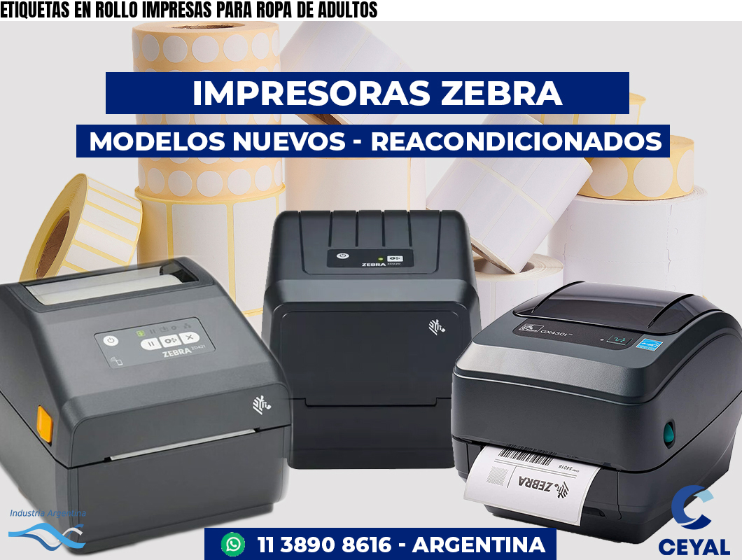 ETIQUETAS EN ROLLO IMPRESAS PARA ROPA DE ADULTOS