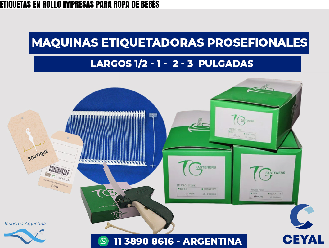 ETIQUETAS EN ROLLO IMPRESAS PARA ROPA DE BEBÉS