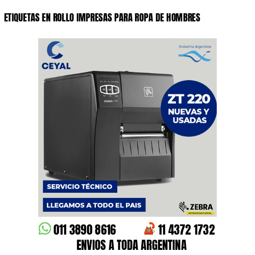 ETIQUETAS EN ROLLO IMPRESAS PARA ROPA DE HOMBRES