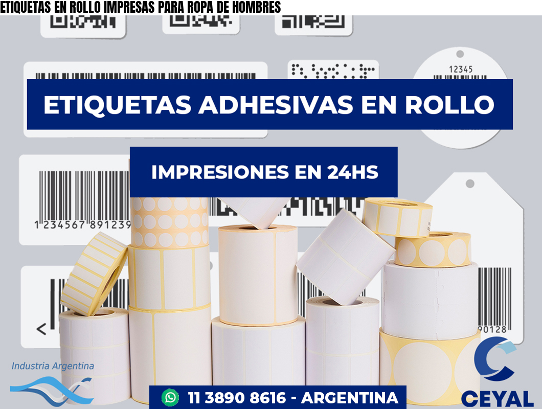 ETIQUETAS EN ROLLO IMPRESAS PARA ROPA DE HOMBRES