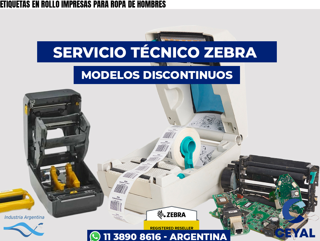 ETIQUETAS EN ROLLO IMPRESAS PARA ROPA DE HOMBRES