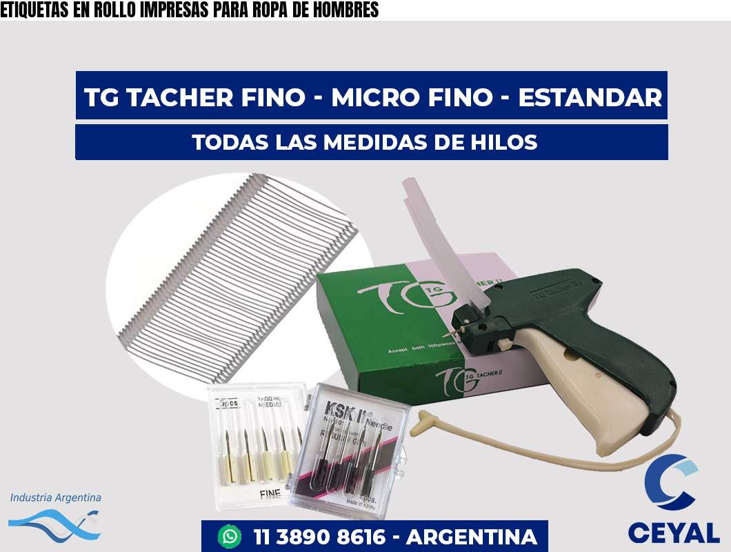 ETIQUETAS EN ROLLO IMPRESAS PARA ROPA DE HOMBRES