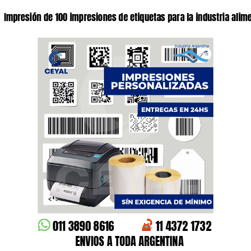 Impresión de 100 impresiones de etiquetas para la industria alimentaria