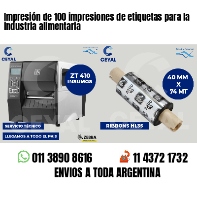 Impresión de 100 impresiones de etiquetas para la industria alimentaria