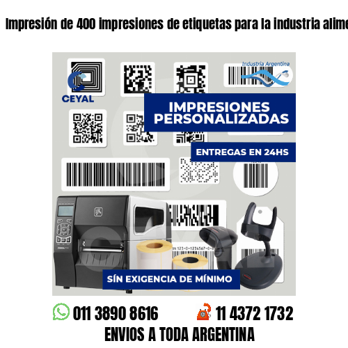 Impresión de 400 impresiones de etiquetas para la industria alimentaria