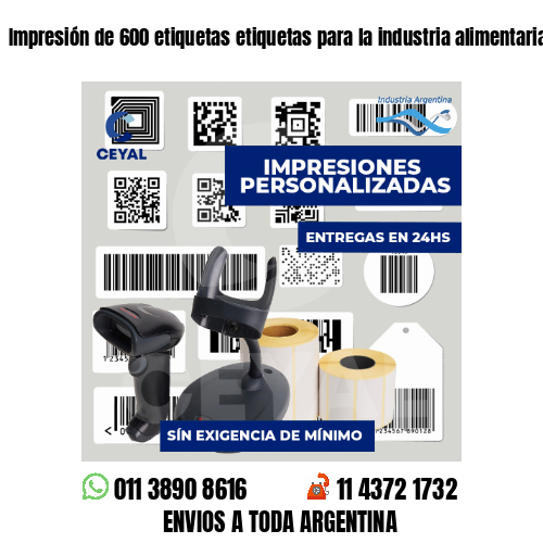 Impresión de 600 etiquetas etiquetas para la industria alimentaria
