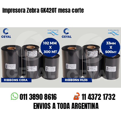Impresora Zebra GK420T mesa corte