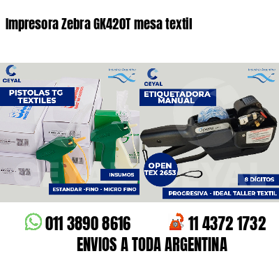 Impresora Zebra GK420T mesa textil