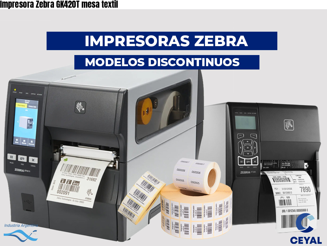 Impresora Zebra GK420T mesa textil