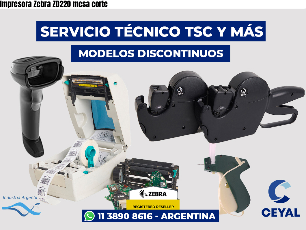 Impresora Zebra ZD220 mesa corte
