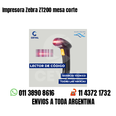 Impresora Zebra ZT200 mesa corte