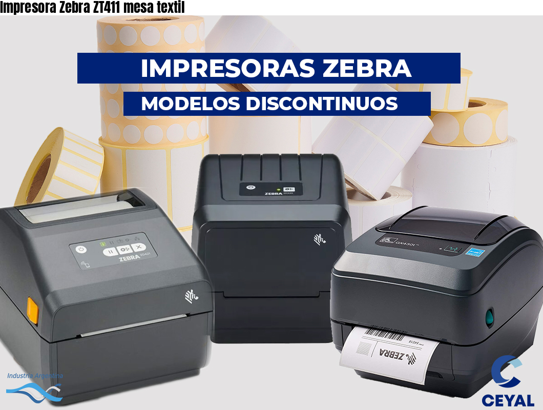 Impresora Zebra ZT411 mesa textil