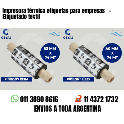 Impresora térmica etiquetas para empresas   - Etiquetado textil